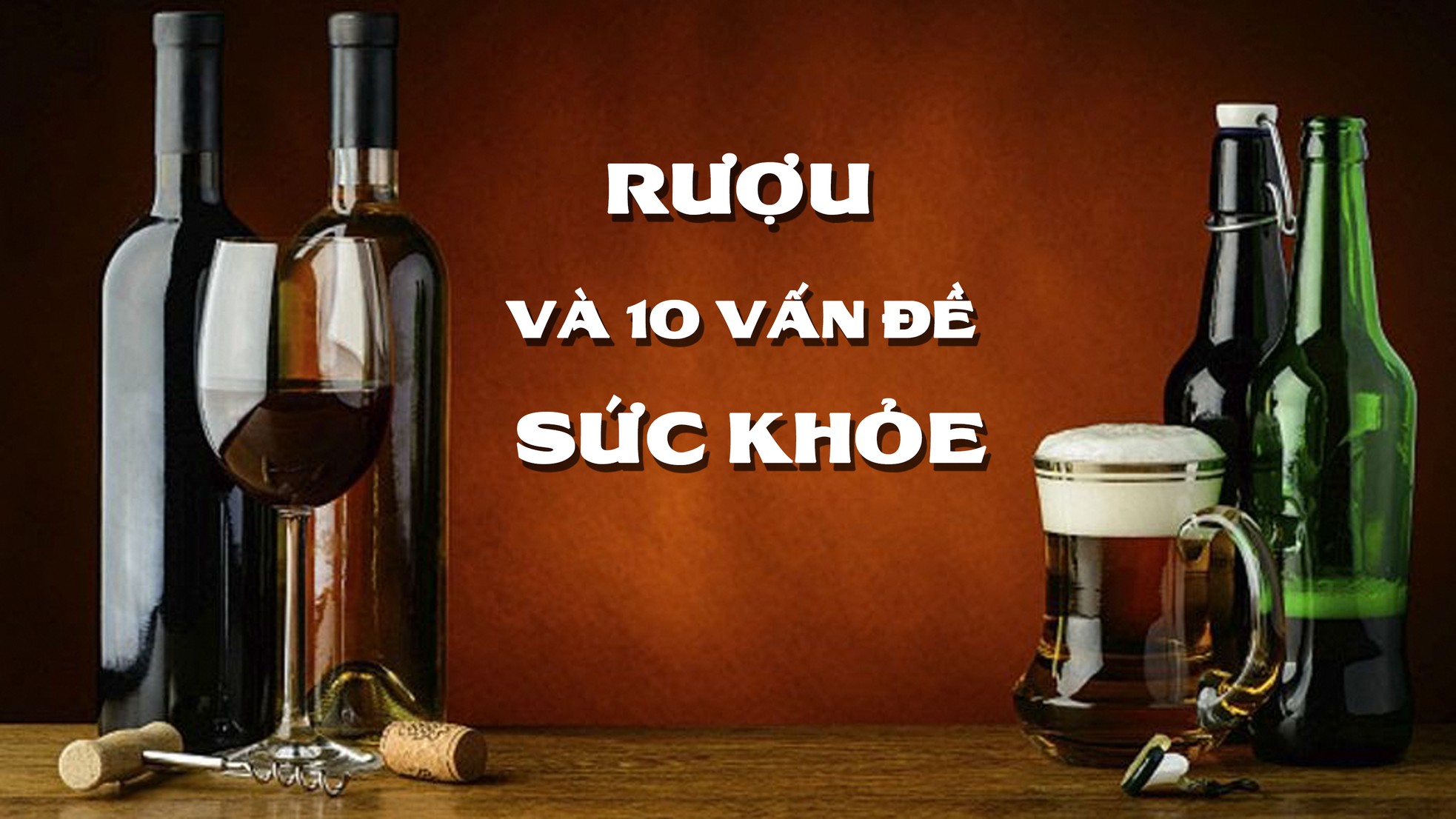Rượu và 10 vấn đề sức khỏe ảnh 1