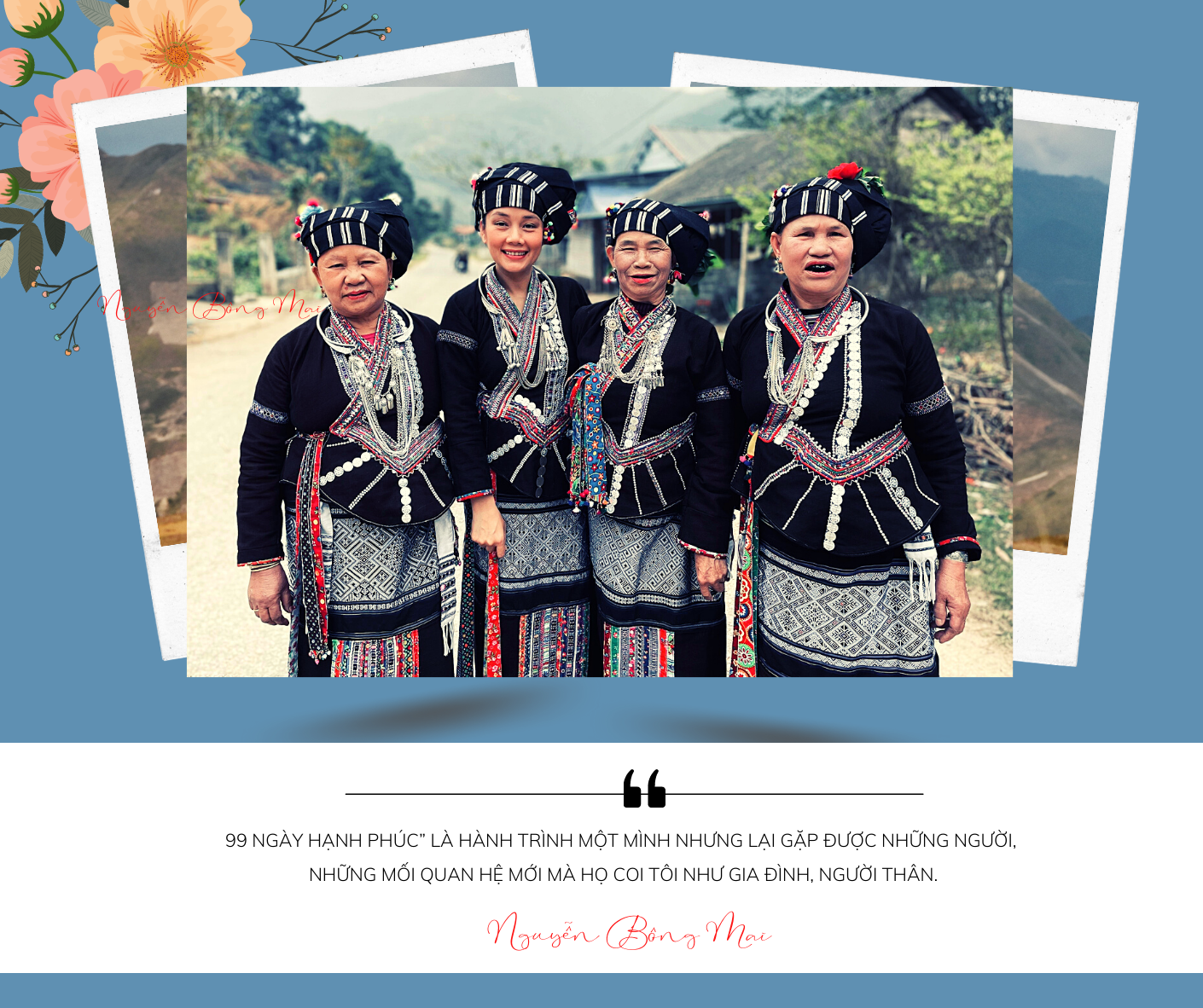 Nhà báo Nguyễn Bông Mai: ‘Hạnh phúc là dám sống một cuộc đời rực rỡ’ ảnh 7