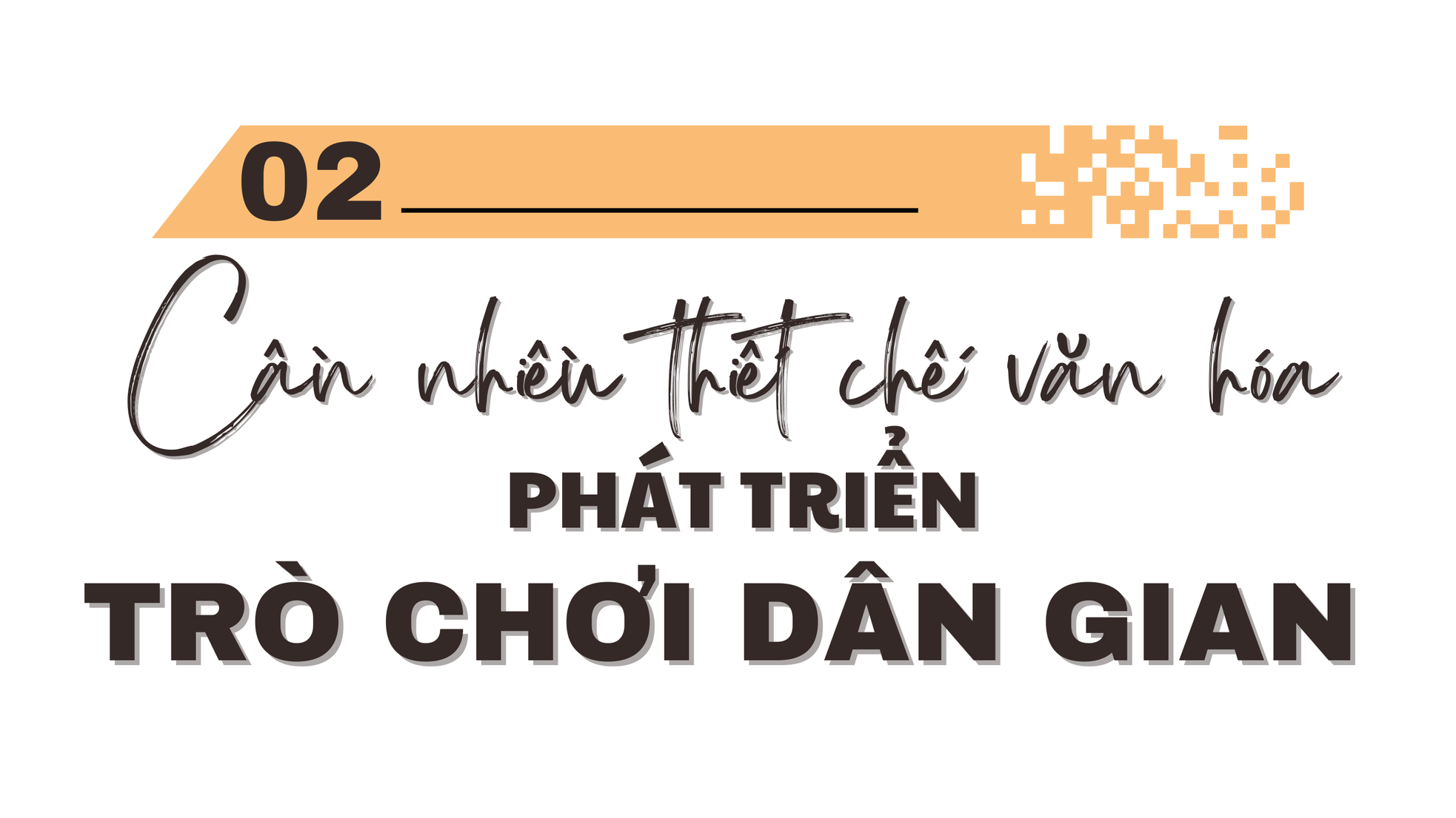 Kể chuyện văn hóa bằng trò chơi dân gian - Bài 5: Trò chơi dân gian là 'đại sứ' kết nối nền văn hóa ảnh 4