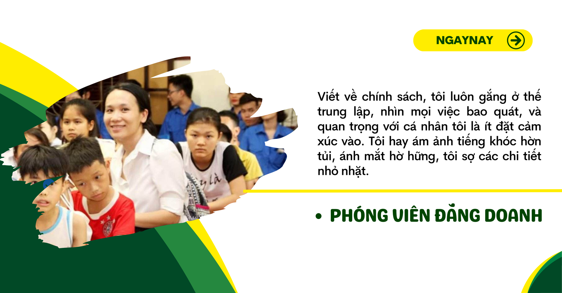 Vui buồn những phóng viên chuyên viết về trẻ em ảnh 4
