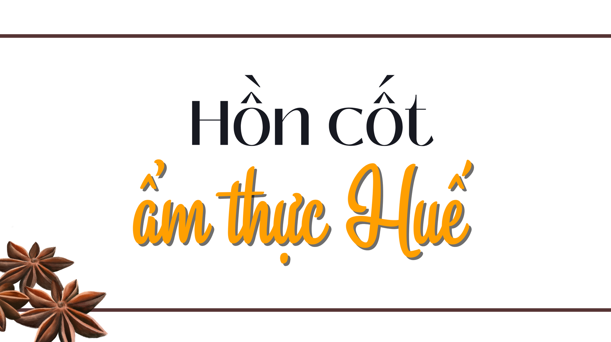 Nghệ nhân ưu tú Phan Tôn Gia Hiền: Ăn ngon là một cách để tận hưởng tình yêu ảnh 4