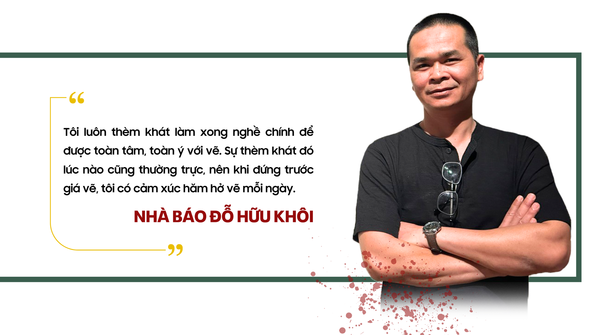 Nhà báo vẽ tranh như một họa sĩ thực thụ ảnh 2