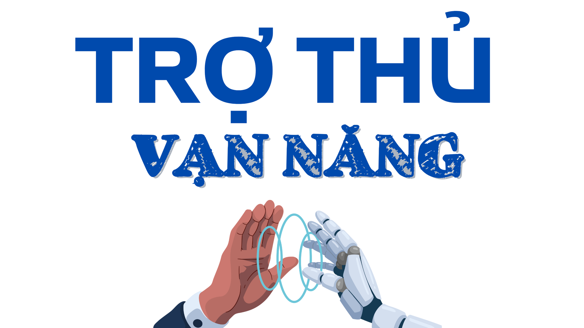 AI - Trợ thủ đắc lực của Xã hội số, Kinh tế số ảnh 2