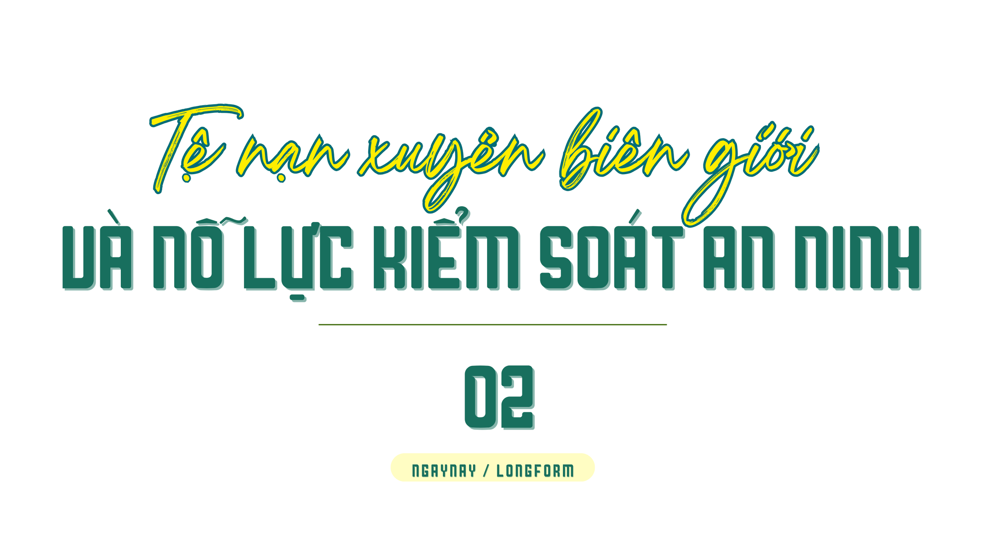 Dấu ấn của những cán bộ “thật thà nhúng tay vào việc” - Bài 1: Bức tranh màu xám ở vùng biên ảnh 3