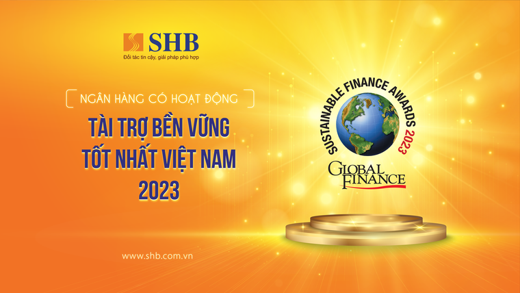 Global Finance vinh danh SHB là “Ngân hàng có hoạt động Tài trợ Bền vững tốt nhất” Việt Nam 2023 ảnh 1