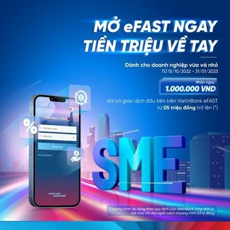 Mở eFAST ngay, tiền triệu về tay ảnh 1