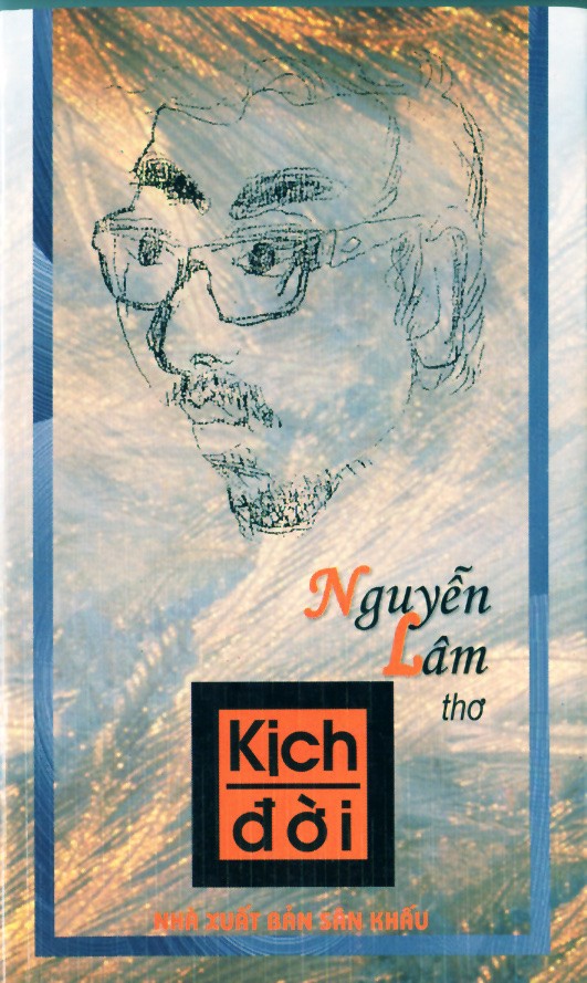 “Bác Lâm” trong thơ Lưu Quang Vũ là ai? ảnh 2