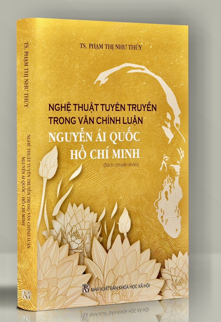 Ra mắt sách “Nghệ thuật tuyên truyền trong văn chính luận Nguyễn Ái Quốc - Hồ Chí Minh” ảnh 1