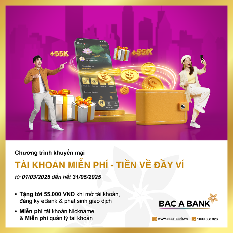 Mở tài khoản miễn phí, nhận tiền về đây ví cùng BAC A BANK ảnh 1