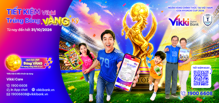 Cùng Vikki Digital Bank tiếp lửa Đội tuyển Việt Nam, săn “Bóng VÀNG Ký” 10 lượng vàng SJC 999.9 ảnh 2