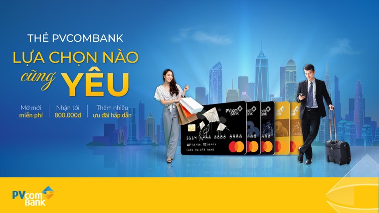 PVcomBank triển khai chương trình “Thẻ PVcomBank - Lựa chọn nào cũng yêu” với nhiều ưu đãi hấp dẫn ảnh 1