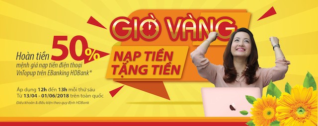 Trưa thứ sáu, săn ‘Giờ vàng – Nạp tiền tặng tiền’ tại HDBank ảnh 1