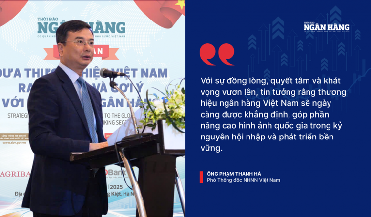 Đưa thương hiệu Việt Nam ra thế giới và những gợi mở mang tính đột phá cho hành trình nâng tầm ngân hàng Việt ảnh 1