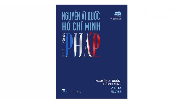 Từ những dấu vết trong kho lưu trữ Pháp đến cuốn sách “Nguyễn Ái Quốc - Hồ Chí Minh với nước Pháp” ảnh 1