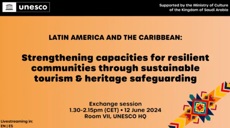 UNESCO thúc đẩy du lịch và bảo tồn di sản ở Mỹ Latinh và Caribe ảnh 1
