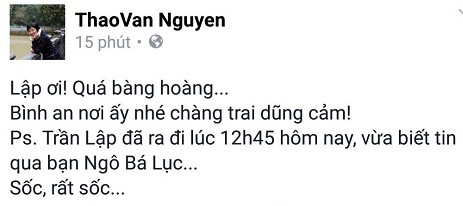 Cả showbiz Việt bàng hoàng, xót xa trước tin tức Trần Lập qua đời ảnh 2