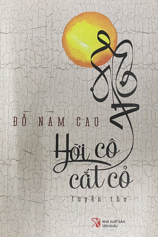 Nhà thơ Đỗ Nam Cao đời sống động bỗng thấy đời phát sợ ảnh 2