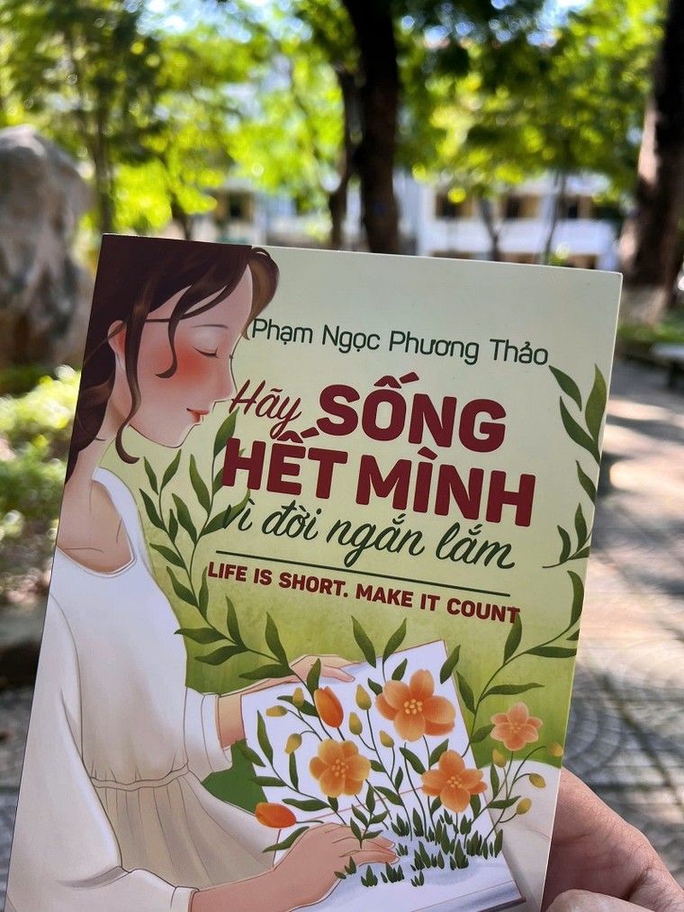 “Hãy sống hết mình vì đời ngắn lắm” ảnh 2