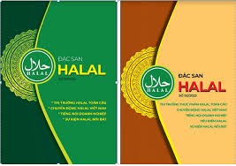 Chứng chỉ Halal - cơ hội xuất khẩu hàng hóa Việt Nam sang thị trường Hồi giáo ảnh 1