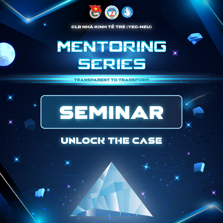 Mentoring Series 2026: Định hình tư duy giải Case trong nền kinh tế minh bạch ảnh 3