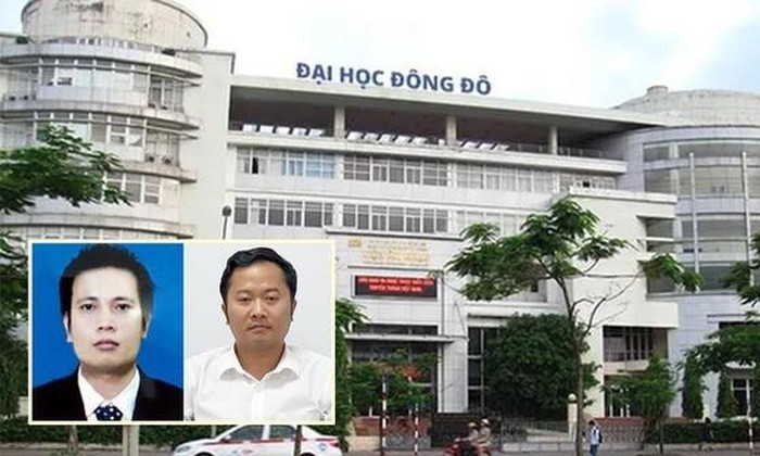 Vụ việc sai phạm tại Đại học Đông Đô đang được Bộ Công an điều tra làm rõ.