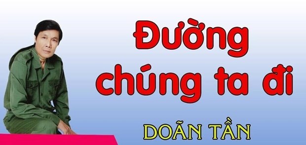 Tên tuổi nghệ sỹ nhân dân Doãn Tần gắn liền với ca khúc "Đường chúng ta đi."