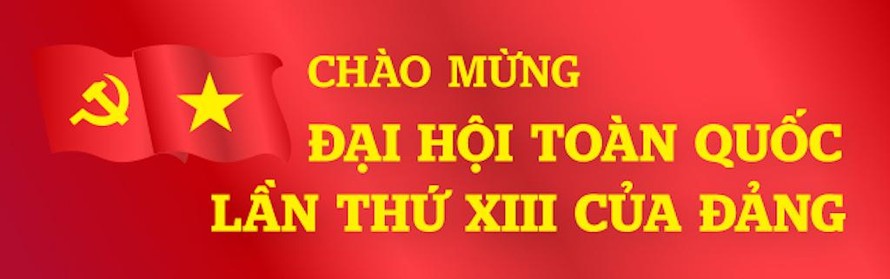 Vai trò, ý nghĩa của Đại hội đại biểu toàn quốc lần thứ XIII của Đảng