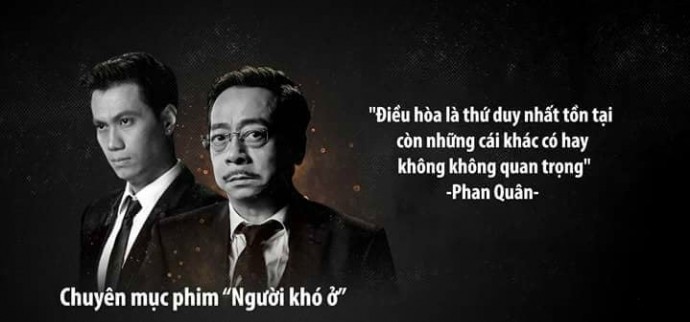 Ông trùm Phan Quân với những câu thoại hot là đề tài để dân mạng chế ra những bức ảnh trong thời tiết nắng nóng kỷ lục: "Điều hòa là thứ duy nhất tồn tại còn những cái khác có hay không không quan trọng"