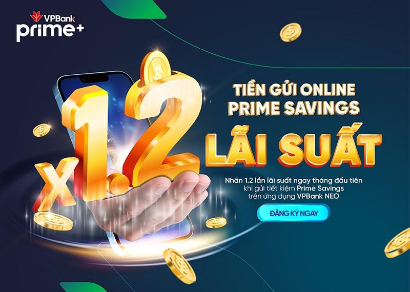 Ưu đãi gửi tiết kiệm có kỳ hạn Prime Savings của VPBank 