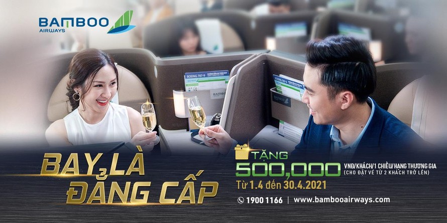 Bay thương gia đẳng cấp với loạt ưu đãi từ Bamboo Airways trong tháng 4