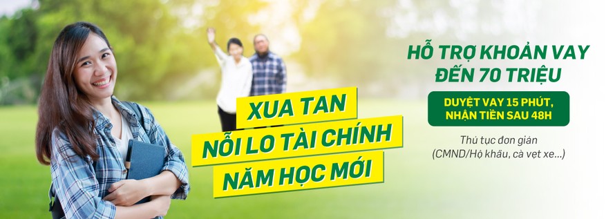 Xua tan nỗi lo tài chính năm học mới cùng FE Credit