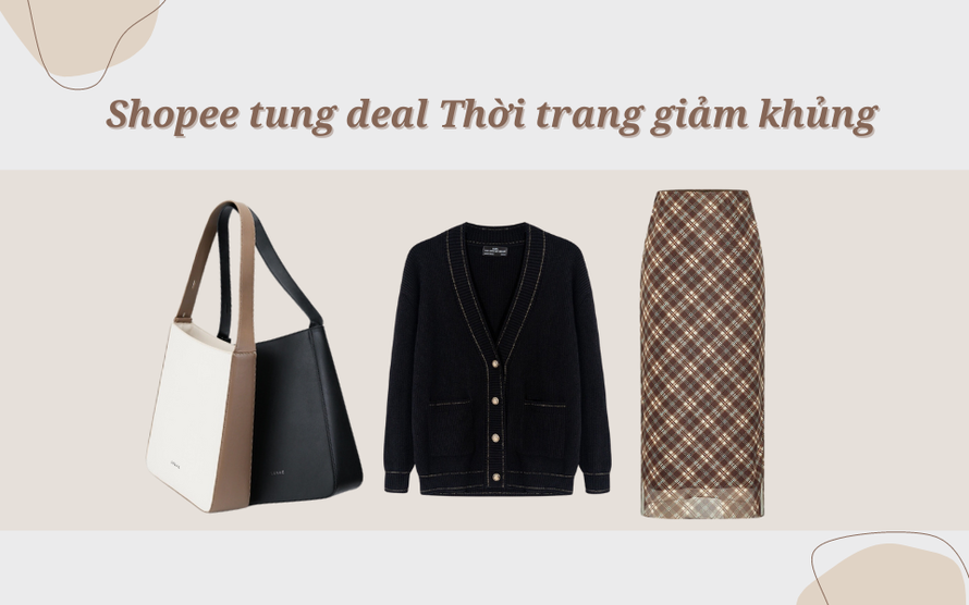 Háo hức trước giờ G, Shopee mạnh tay tung deal Thời trang giảm khủng