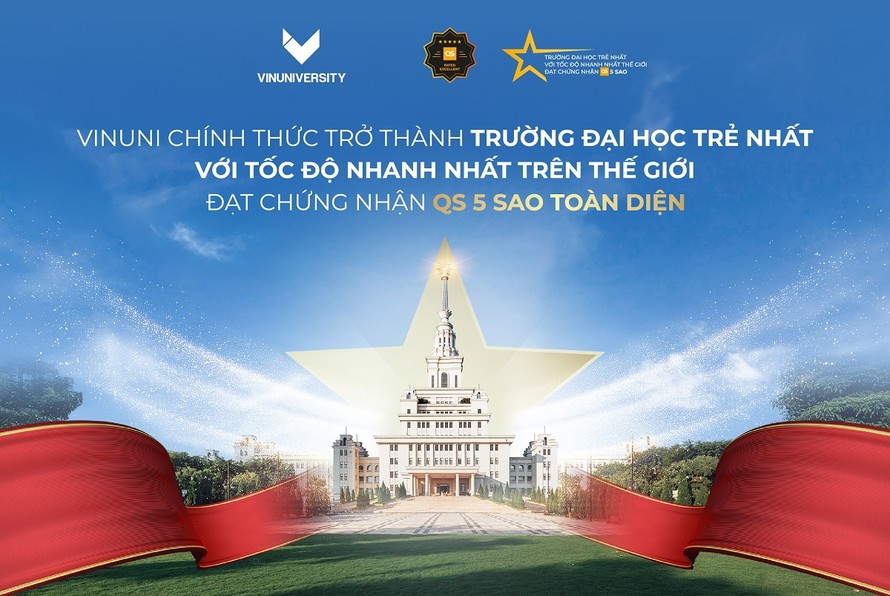 VinUni trở thành đại học trẻ nhất thế giới đạt chứng nhận QS 5 Sao.