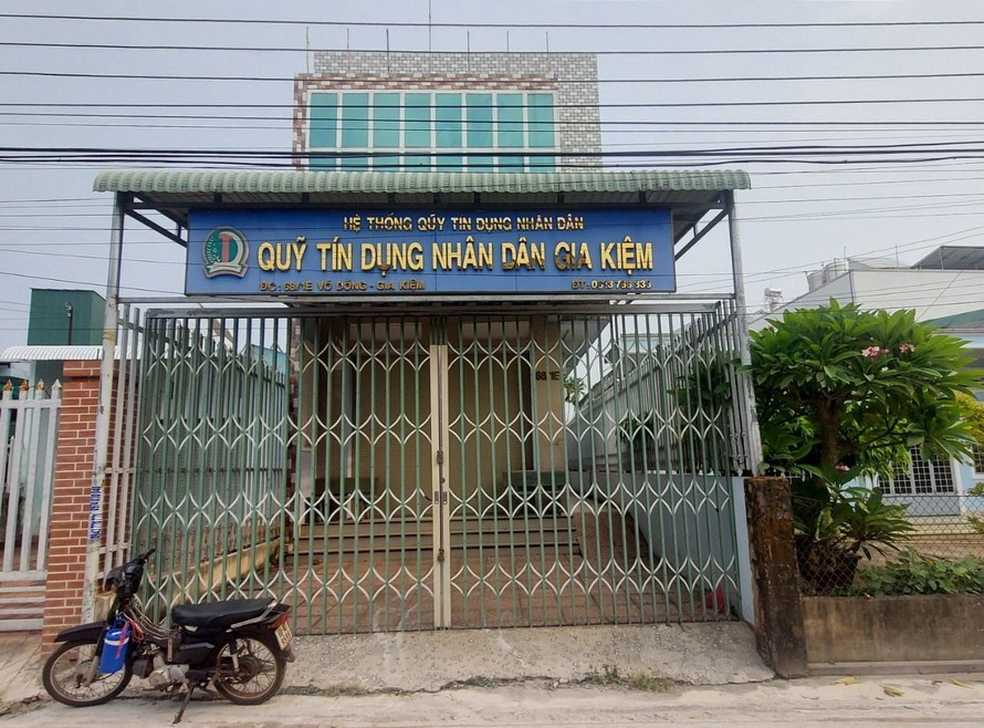 Quỹ Tín dụng nhân dân Gia Kiệm đóng cửa nhiều tháng qua