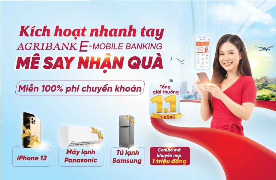 “Kích hoạt nhanh tay – Mê say nhận quà" cùng ứng dụng Agribank E-Mobile Banking