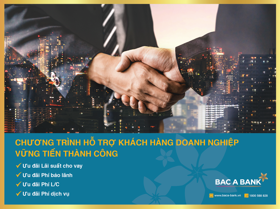 BAC A BANK hỗ trợ doanh nghiệp vững tiến thành công