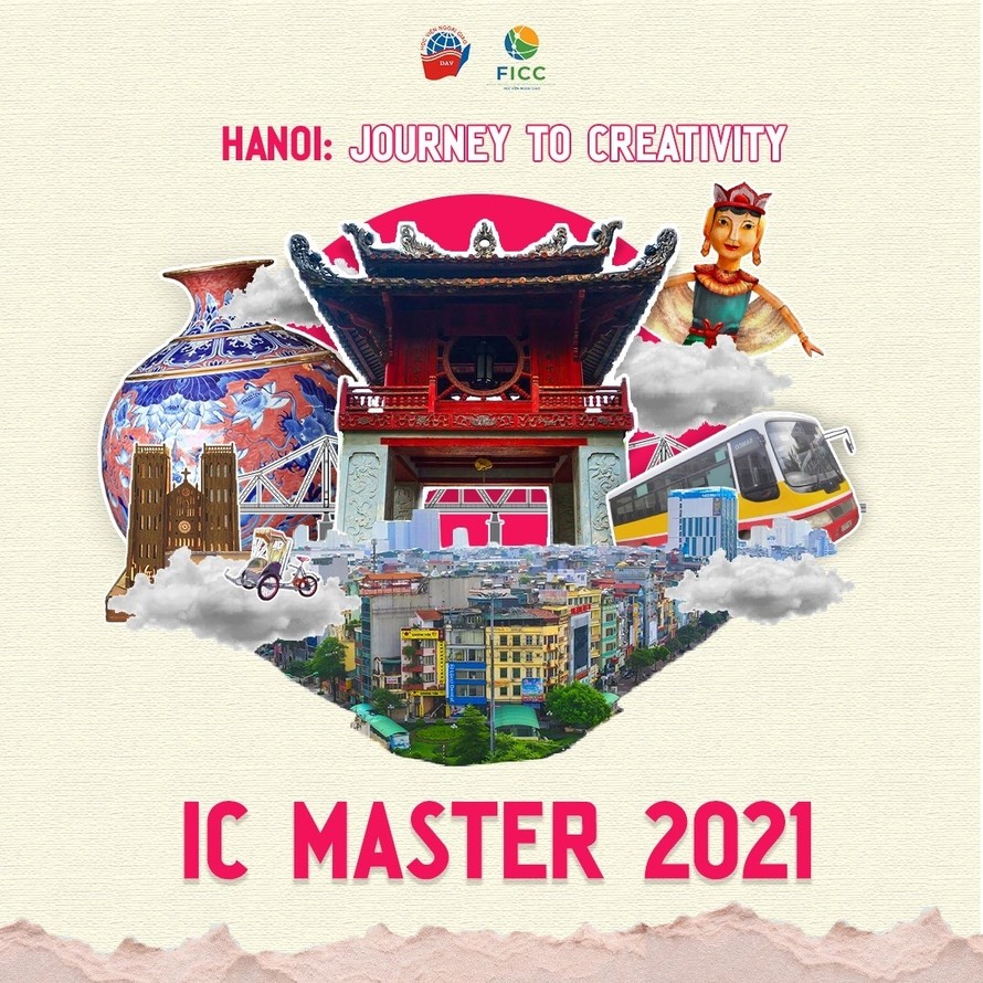 Cuộc thi IC Master 2021 với chủ đề "Hà Nội: Hành trình sáng tạo"