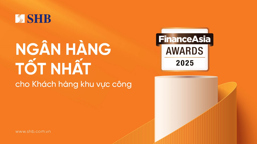 FinanceAsia: SHB là “Ngân hàng Tốt nhất cho Khách hàng Khu vực công” năm 2025 tại Việt Nam