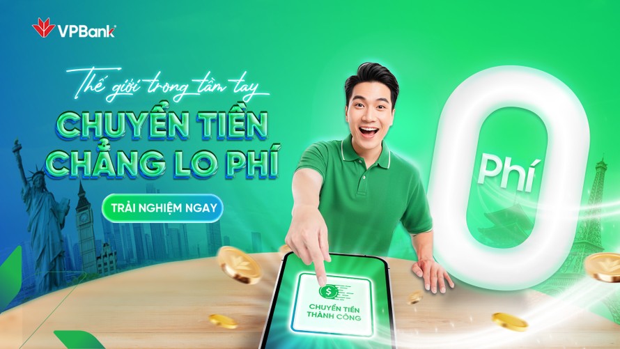 “Chuyển tiền Quốc tế 0 phí - Nhẹ như không khí “với VPBank