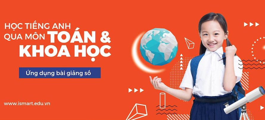 Chương trình ISMART (học tiếng Anh thông qua Toán và Khoa học) do Công ty CP Giáo dục ISMART (có địa tại phường Bến Nghé, quận 1, TP. HCM) phát triển.