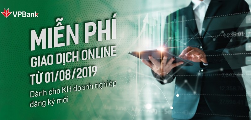 VPBank miễn phí dịch vụ Internet Banking đối với Khách hàng Doanh nghiệp