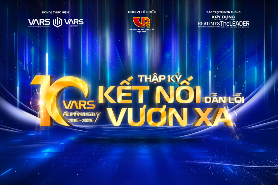 Hội Môi giới Bất động sản Việt Nam: 10 năm nỗ lực dẫn dắt, kết nối để vươn xa