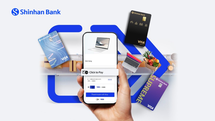 Ngân hàng Shinhan cùng Visa mang trải nghiệm thanh toán trực tuyến hiện đại với Click to Pay