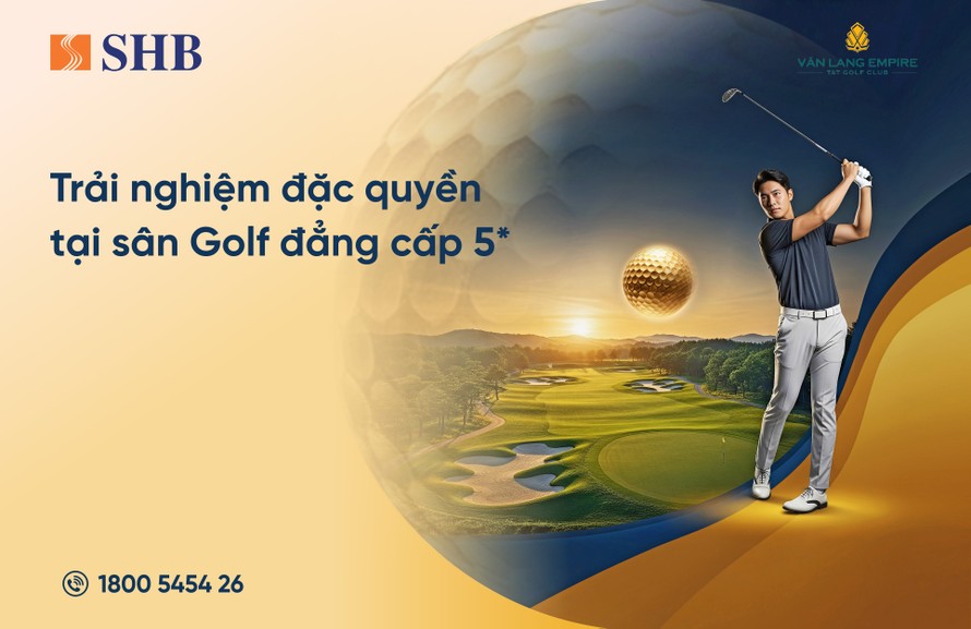 Thưởng thức trải nghiệm golf tinh hoa tại sân 5 sao cùng SHB
