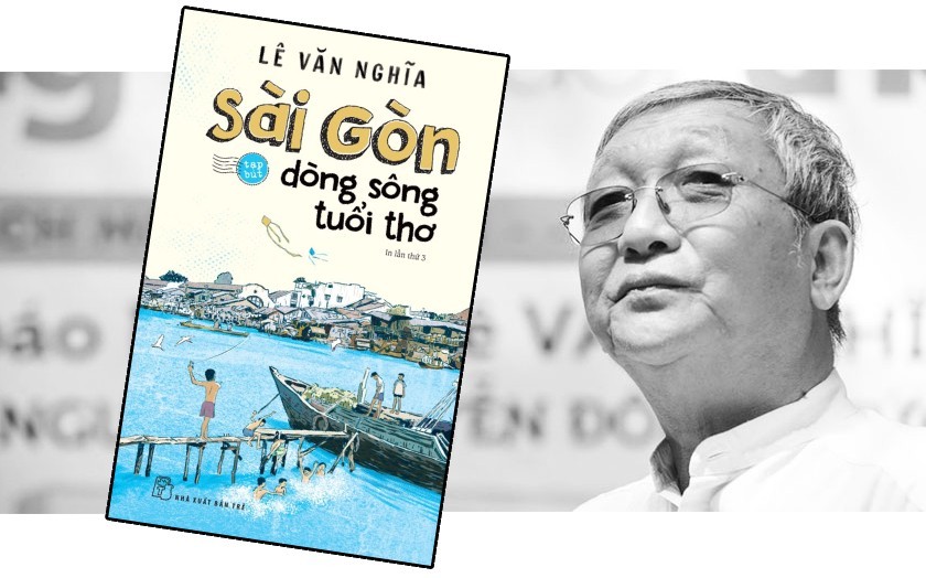 Tác phẩm “Sài Gòn - Dòng sông tuổi thơ” của nhà văn Lê Văn Nghĩa vừa được NXB Trẻ tái bản tháng 4/2026