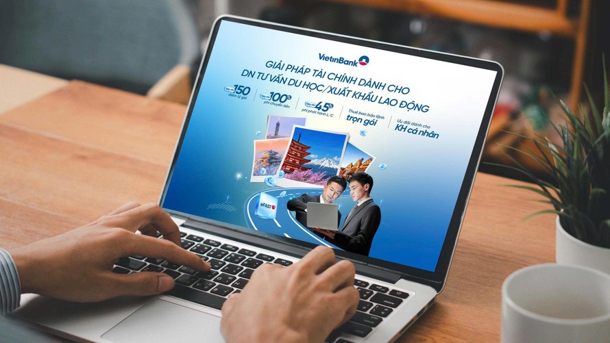 VietinBank triển khai Gói giải pháp tài chính toàn diện cho doanh nghiệp tư vấn du học, doanh nghiệp xuất khẩu lao động và hệ sinh thái