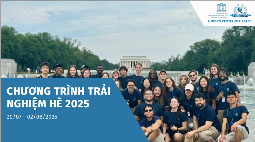 Trại hè UNESCO vì Hoà Bình 2025: Nơi khởi đầu hành trình trở thành nhà lãnh đạo toàn cầu