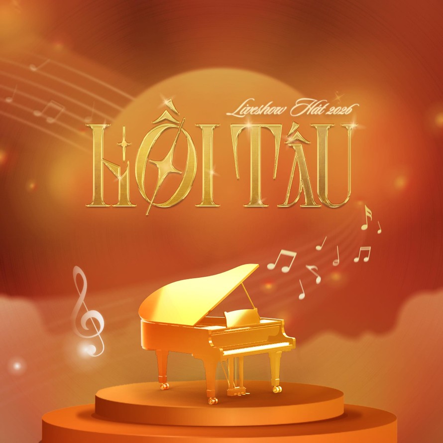 Liveshow Hát 2026 - “Hồi Tấu”: Tiếp nối hành trình âm nhạc giàu cảm xúc