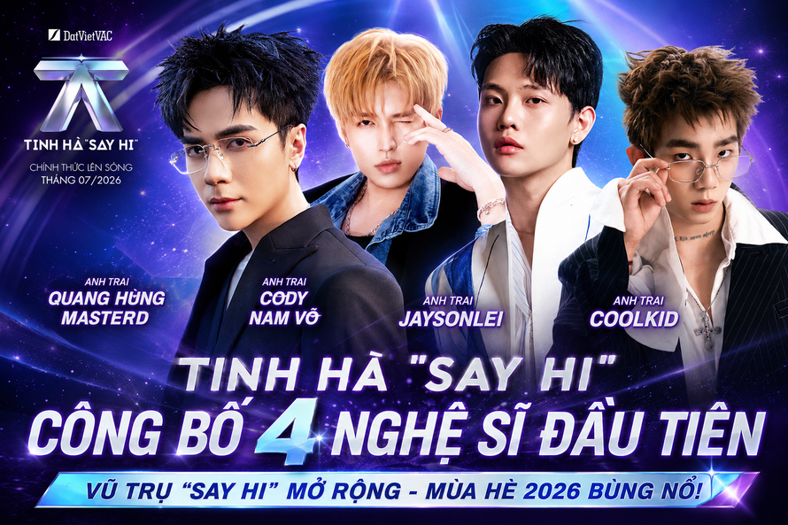 Anh Trai Quang Hùng MasterD, Cody Nam Võ, Jaysonlei, CoolKid: Dàn nghệ sĩ sở hữu loạt thành tích nổi bật đổ bộ Tinh Hà “Say Hi” 