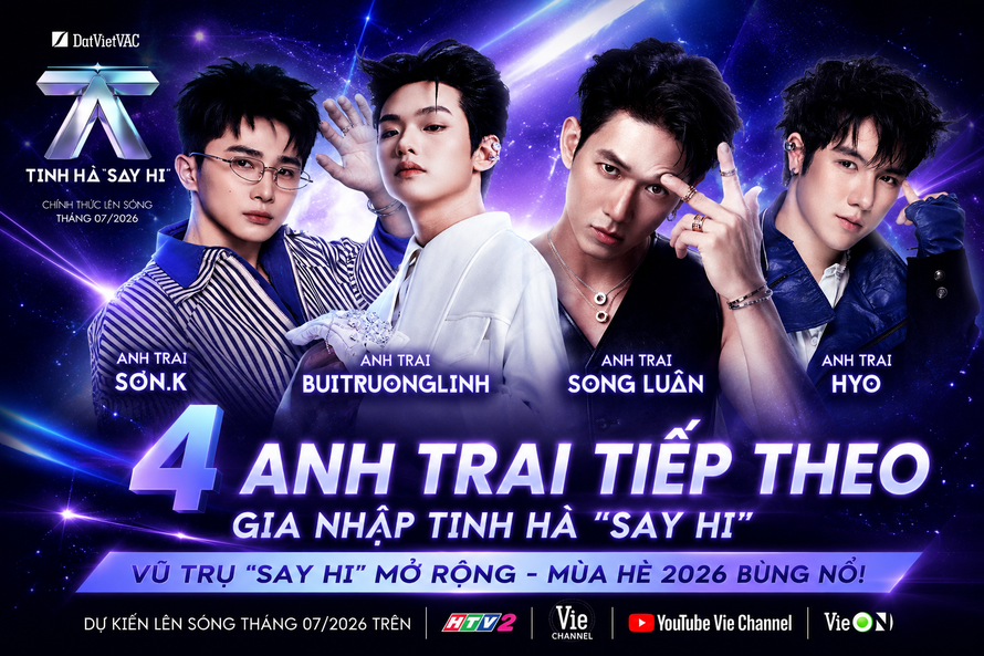 Tinh Hà “Say Hi” tiếp tục hé lộ 4 Anh Trai tiếp theo: Song Luân, buitruonglinh, Sơn.K, HYO.